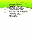 ESCUELAS DE PADRES DESDE POTENCIALIDADES PAUTAS DE CRIANZA