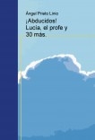 ¡Abducidos! Lucía, el profe y 30 más.