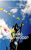 Mi sueño: ¿Hollywood?