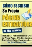 Email Marketing - Cómo Escribir Páginas Extractoras De Alto Impacto