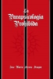 La Parapsicología Prohibida