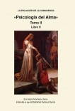 LA EVOLUCION DE LA CONSCIENCIA «Psicologia del Alma»  Tomo II