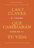 LAS 7 CLAVES QUE CAMBIARAN TU VIDA