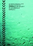 UN MUNDO DE SALUD Y FE UN SENCILLO ESPEJO 2 un Ebook Electrónico Interactivo diseñado para:  - sanar cáncer, diabates, hipertensiónun Ebook Electrónico Interactivo diseñado para:  - sanar - autosanarte a ti mismo en forma practica y sencilla.