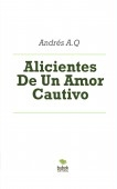 Alicientes De Un Amor Cautivo