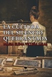 La cultura del silencio quebrantada