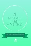 AL RESCATE DEL MACHISMO