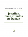 Jennifer, once minutos no bastan