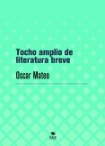 Tocho amplio de literatura breve