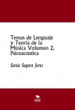 Temas de Lenguaje y Teoría de la Música Volumen 2. Psicoacústica