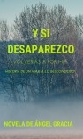 ¿Y SI DESAPAREZCO?