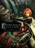 Fantasía y Ficción en pequeñas dosis 2