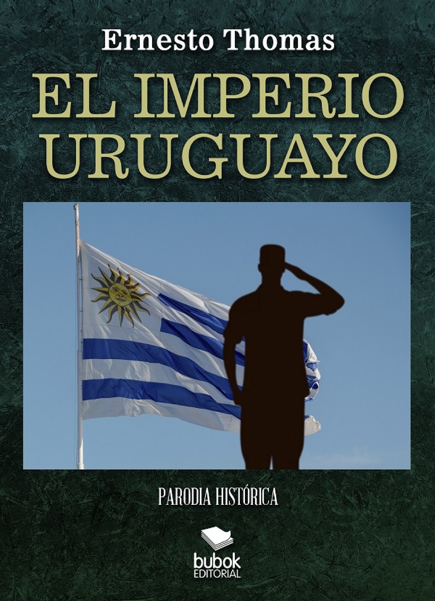 El Imperio uruguayo - Parodia histórica | ERNESTO THOMAS THOMAS GONZ�