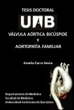 Tesis Doctoral. Válvula Aórtica Bicúspide y Aortopatía Familiar