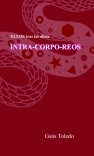 INTRA-CORPO-REOS (intracorpóreos)