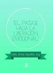 "El pasaje hacia la liberación emocional"