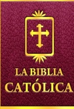 La Biblia Católica. Volumen II