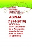 ÍNDICES de los 41 volúmenes de la Asociación Interdisciplinar ASINJA (1975-2016) (CUARTA EDICIÓN)