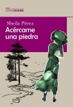 Acércame una piedra (Edición en letra grande)