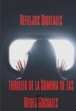 Reflejos Digitales: thriller de la Sombra de las Redes Sociales