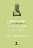 Reconstrucción de la filosofía primera de Aristóteles a partir de la crítica a la tradición metafísica de Occidente