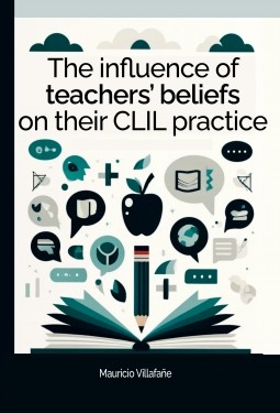 Libro The influence of teachers’ beliefs on their CLIL practice, autor mvillafane