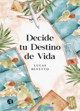 Decide tu Destino de Vida