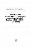 EMILIANO AGUIRRE:  ¿finalista o contingentista? - Textos 1956 y 1959 SEGUNDA EDICIÓN
