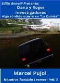 Dana y Roger Investigadores - Algo sórdido ocurre en "La Quinta"