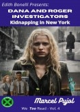 Dana and Roger Investigadores - Kidnapping in Nueva York