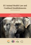 EU Animal Health Law and Confined Establishments: A guidance Handbook to AHL Implementation in Zoos