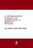 EL EMPODERAMIENTO HOLÍSTICO: UN CAMINO HACIA EL BIENESTAR INTEGRAL