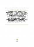 ESTUDIO DEL RIESGO DE ADENOMAS AVANZADOS Y NO AVANZADOS, EN PACIENTES CON DIVERTÍCULOS COLÓNICOS Y CRITERIOS DE ALTO RIESGO EN EL PROGRAMA DE CRIBADO DE CÁNCER COLORRECTAL