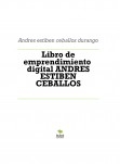 Libro de emprendimiento  digital ANDRES ESTIBEN CEBALLOS