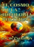 El Cosmo de la Ideología Política