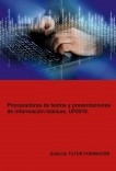 Procesadores de textos y presentaciones de información básicos. UF0510.