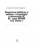 Empresas públicas y mixtas, t ecnología y desarrollo II. El   caso INVAP S.E. Parte 1