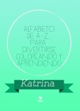 ALFABETO DE A-Z... para  divertirse coloreando y aprendiendo