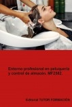 Entorno profesional en peluquería y control de almacén. MF2582.