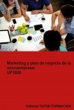 Marketing y Plan de Negocio de la Microempresa. UF1820.