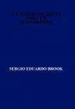 UN MUNDO DE IDEAS PARA UN ECONOMISTA